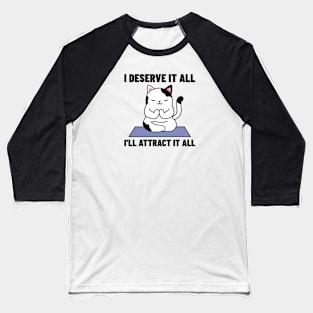 I Will Attract It All Baseball T-Shirt